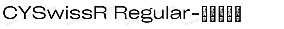 CYSwissR Regular字体转换
